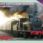 East Lancashire Railway Recollections