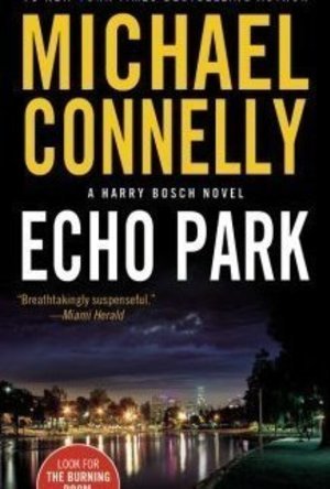 Echo Park (Harry Bosch, #12; Harry Bosch Universe, #15)