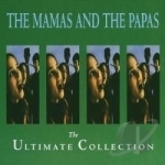 Ultimate Collection by The Mamas &amp; the Papas