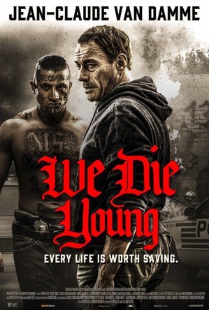 We Die Young (2019)