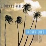 Banana Wind by Jimmy Buffett