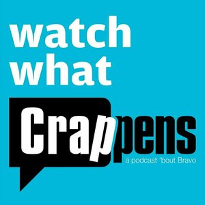 Watch What Crappens