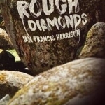 Rough Diamonds