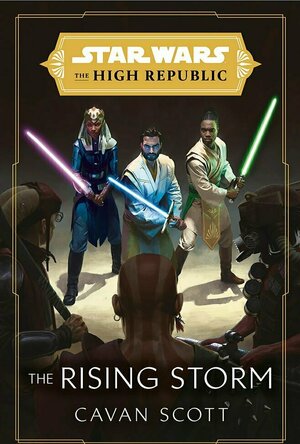 Star Wars: The Rising Storm (The High Republic)