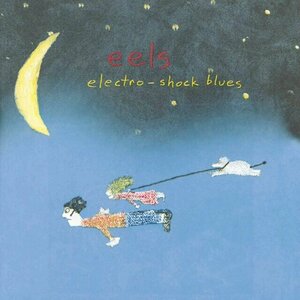 Electro-Shock Blues by Eels