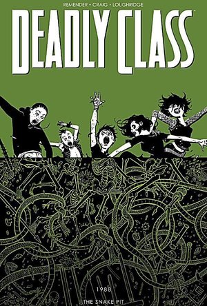 Deadly Class Vol. 3: The Snake Pit