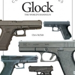 Glock: The World&#039;s Handgun