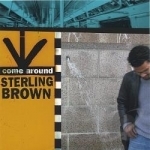 Come Around by Sterling A Brown