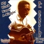 My Black Name A-Ringin&#039; by RL Burnside