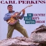 Country Boy&#039;s Dream: The Dollie Masters by Carl Perkins