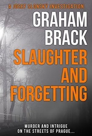 Slaughter and Forgetting (Josef Slonsky Investigations #2)