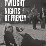 Days of Twilight, Nights of Frenzy: A Memoir