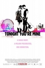 Tonight You&#039;re Mine (2012)