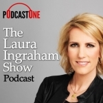 The Laura Ingraham Show Podcast