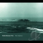 War Orphans by Bobo Stenson Trio / Bobo Stenson