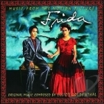 Frida Soundtrack by Elliot Goldenthal