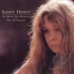 No More Sad Refrains: The Anthology by Sandy Denny