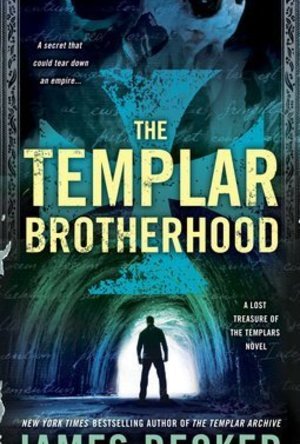 The Templar Brotherhood (The Lost Treasure of the Templars #3) 
