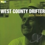West County Drifter by Eric Lindell