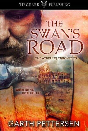 The Swan&#039;s Road (The Atheling Chronicles #1)