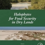 Halophytes for Food Security in Dry Lands