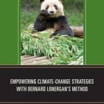 Empowering Climate-Change Strategies with Bernard Lonergan's Method