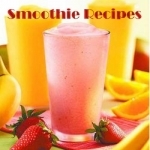 Smoothie Recipes - Ultimate Video Guide For Smoothie Recipes
