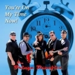 You&#039;re On My Time Now! by Fringe Benefits