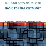 Building Ontologies with Basic Formal Ontology