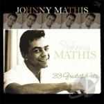 33 Greatest Hits by Johnny Mathis