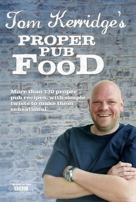 Tom Kerridge&#039;s Proper Pub Food