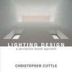 Lighting Design: A Perception-Based Approach