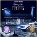 Space Age Trappin by DJ Dream