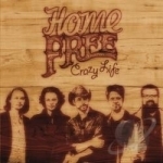 Crazy Life by Home Free