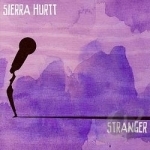 Stranger by Sierra Hurtt