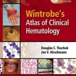 Wintrobe&#039;s Atlas of Clinical Hematology