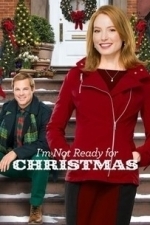 I&#039;m Not Ready for Christmas (2015)