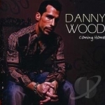 Coming Home by Danny Wood