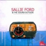 Dirty Radio by Sallie Ford / Sallie Ford &amp; The Sound Outside
