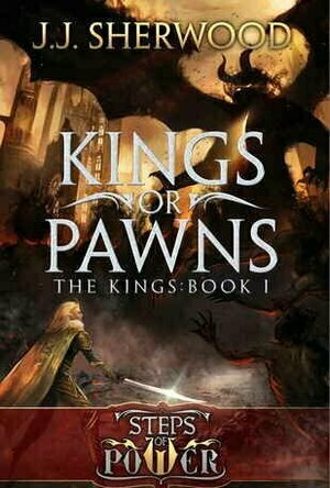 Kings or Pawns (Steps of Power #1)