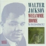 Welcome Home: The OKeh Recordings, Vol. 2 by Walter Jackson