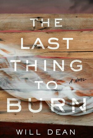 The Last Thing To Burn