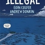 Illegal: A Graphic Novel Telling One Refugee&#039;s Journey