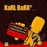 Produkt Of Imagination by Karl Barx