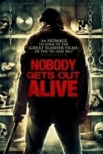 Nobody Gets Out Alive (2013)