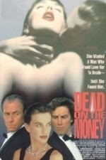 Dead on the Money (1991)