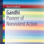 Gandhi: Pioneer of Nonviolent Action: 2016
