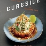 Curbside: Modern Street Food from a Vagabond Chef