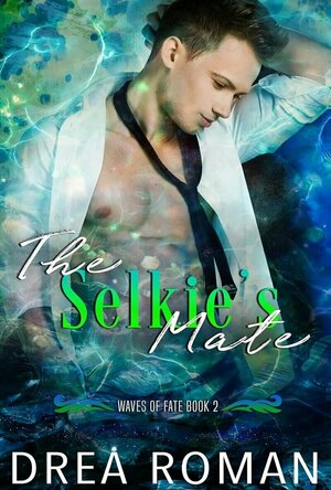 The Selkie's Mate (Waves of Fate #2)