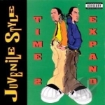 Time 2 Expand by Juvenile Style